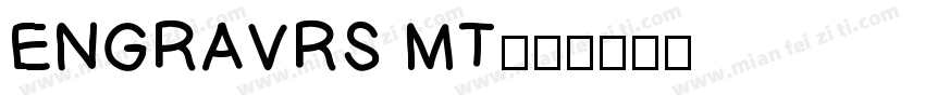 ENGRAVRS MT字体转换